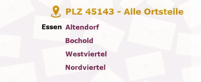 Postleitzahl 45143 Essen, Nordrhein-Westfalen - Alle Orte und Ortsteile
