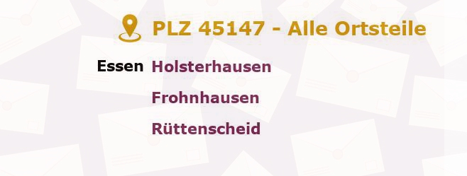 Postleitzahl 45147 Essen, Nordrhein-Westfalen - Alle Orte und Ortsteile