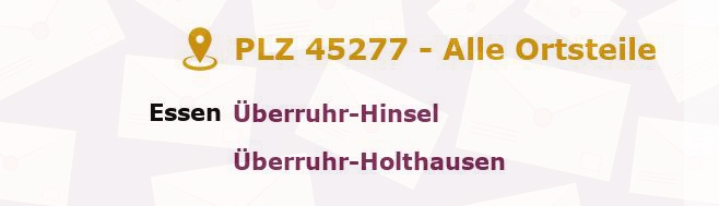 Postleitzahl 45277 Essen, Nordrhein-Westfalen - Alle Orte und Ortsteile