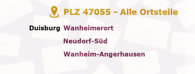 Postleitzahl 47055 Duisburg, Nordrhein-Westfalen - Alle Orte und Ortsteile