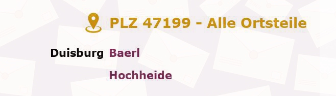 Postleitzahl 47199 Duisburg, Nordrhein-Westfalen - Alle Orte und Ortsteile