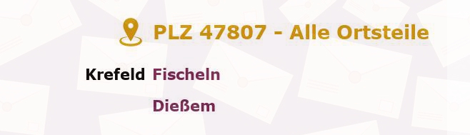 Postleitzahl 47807 Krefeld, Nordrhein-Westfalen - Alle Orte und Ortsteile