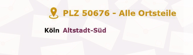 Postleitzahl 50676 Köln, Nordrhein-Westfalen - Alle Orte und Ortsteile