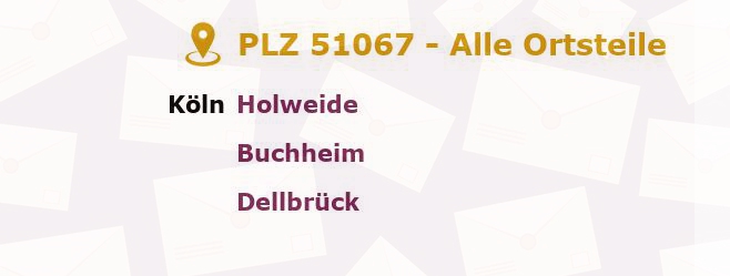 Postleitzahl 51067 Köln, Nordrhein-Westfalen - Alle Orte und Ortsteile