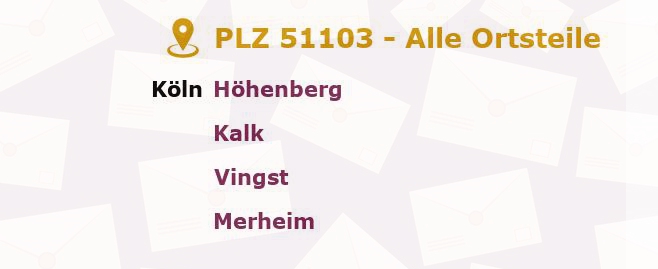 Postleitzahl 51103 Köln, Nordrhein-Westfalen - Alle Orte und Ortsteile