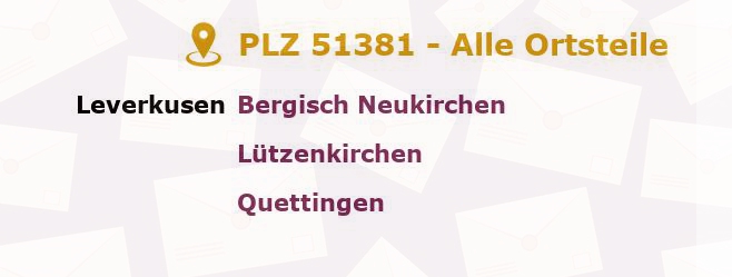 Postleitzahl 51381 Leverkusen, Nordrhein-Westfalen - Alle Orte und Ortsteile