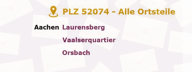 Postleitzahl 52074 Aachen, Nordrhein-Westfalen - Alle Orte und Ortsteile