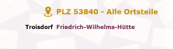 Postleitzahl 53840 Troisdorf, Nordrhein-Westfalen - Alle Orte und Ortsteile