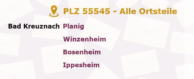 Postleitzahl 55545 Bad Kreuznach, Rheinland-Pfalz - Alle Orte und Ortsteile