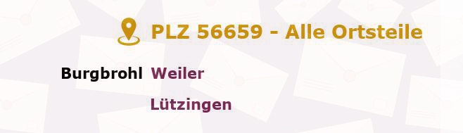 Postleitzahl 56659 Burgbrohl, Rheinland-Pfalz - Alle Orte und Ortsteile