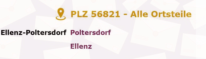 Postleitzahl 56821 Ellenz-Poltersdorf, Rheinland-Pfalz - Alle Orte und Ortsteile