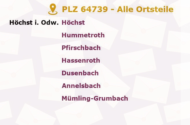 Postleitzahl 64739 Höchst im Odenwald, Hessen - Alle Orte und Ortsteile