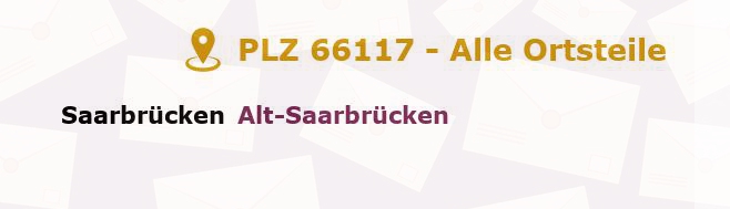 Postleitzahl 66117 Saarbrücken, Saarland - Alle Orte und Ortsteile