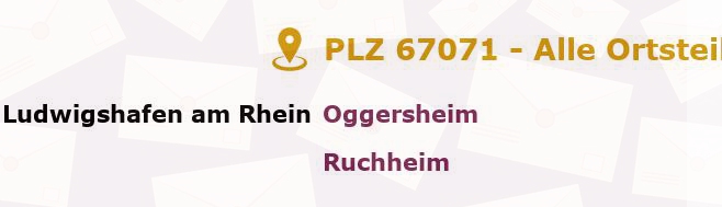 Postleitzahl 67071 Ludwigshafen, Rheinland-Pfalz - Alle Orte und Ortsteile