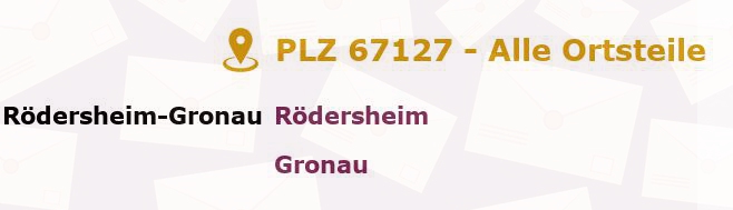 Postleitzahl 67127 Rödersheim-Gronau, Rheinland-Pfalz - Alle Orte und Ortsteile