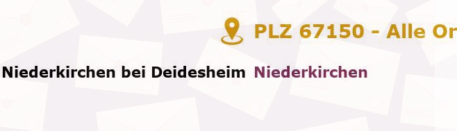 Postleitzahl 67150 Niederkirchen bei Deidesheim, Rheinland-Pfalz - Alle Orte und Ortsteile