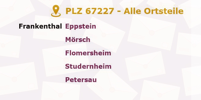 Postleitzahl 67227 Frankenthal, Rheinland-Pfalz - Alle Orte und Ortsteile