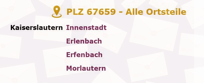 Postleitzahl 67659 Kaiserslautern, Rheinland-Pfalz - Alle Orte und Ortsteile