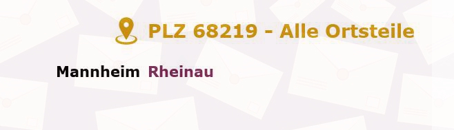 Postleitzahl 68219 Mannheim, Baden-Württemberg - Alle Orte und Ortsteile
