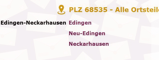 Postleitzahl 68535 Edingen-Neckarhausen, Baden-Württemberg - Alle Orte und Ortsteile