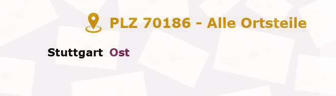 Postleitzahl 70186 Stuttgart, Baden-Württemberg - Alle Orte und Ortsteile