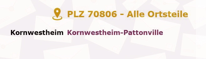 Postleitzahl 70806 Kornwestheim, Baden-Württemberg - Alle Orte und Ortsteile