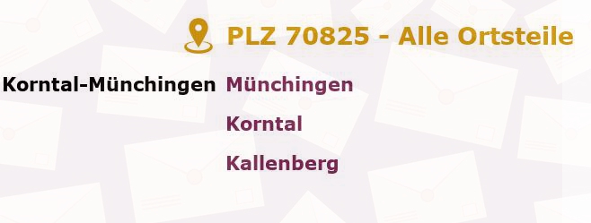 Postleitzahl 70825 Korntal-Münchingen, Baden-Württemberg - Alle Orte und Ortsteile