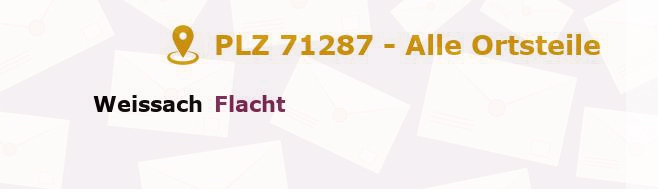 Postleitzahl 71287 Weissach, Baden-Württemberg - Alle Orte und Ortsteile