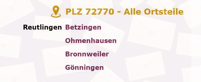 Postleitzahl 72770 Reutlingen, Baden-Württemberg - Alle Orte und Ortsteile