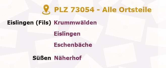 Postleitzahl 73054 Eislingen, Baden-Württemberg - Alle Orte und Ortsteile