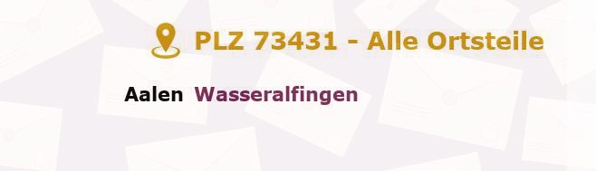 Postleitzahl 73431 Aalen, Baden-Württemberg - Alle Orte und Ortsteile