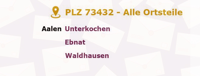 Postleitzahl 73432 Aalen, Baden-Württemberg - Alle Orte und Ortsteile