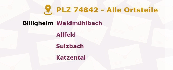 Postleitzahl 74842 Billigheim, Baden-Württemberg - Alle Orte und Ortsteile