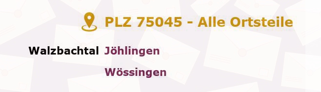 Postleitzahl 75045 Baden-Württemberg - Alle Orte und Ortsteile