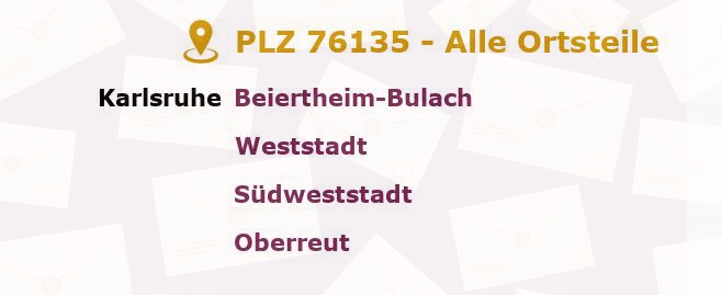 Postleitzahl 76135 Karlsruhe, Baden-Württemberg - Alle Orte und Ortsteile