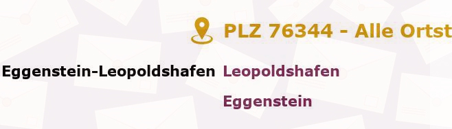 Postleitzahl 76344 Eggenstein-Leopoldshafen, Baden-Württemberg - Alle Orte und Ortsteile