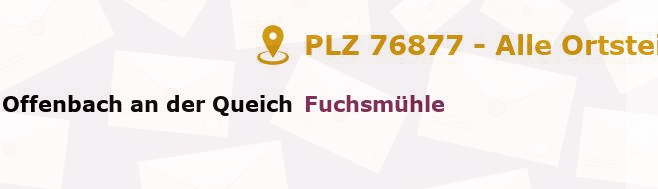 Postleitzahl 76877 Offenbach an der Queich, Rheinland-Pfalz - Alle Orte und Ortsteile