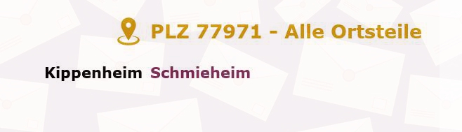 Postleitzahl 77971 Kippenheim, Baden-Württemberg - Alle Orte und Ortsteile