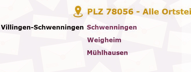 Postleitzahl 78056 Villingen-Schwenningen, Baden-Württemberg - Alle Orte und Ortsteile