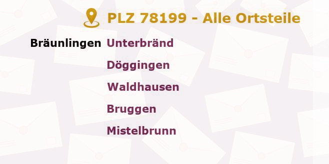 Postleitzahl 78199 Bräunlingen, Baden-Württemberg - Alle Orte und Ortsteile