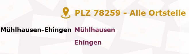 Postleitzahl 78259 Mühlhausen-Ehingen, Baden-Württemberg - Alle Orte und Ortsteile