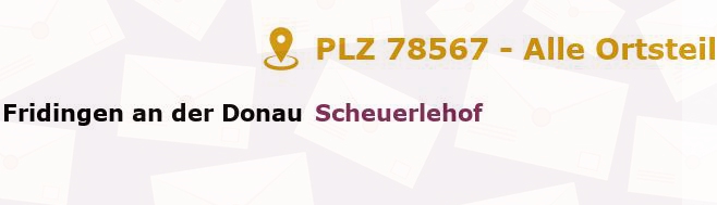 Postleitzahl 78567 Fridingen, Baden-Württemberg - Alle Orte und Ortsteile