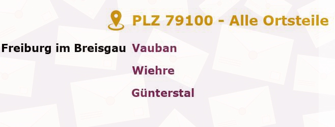 Postleitzahl 79100 Freiburg im Breisgau, Baden-Württemberg - Alle Orte und Ortsteile