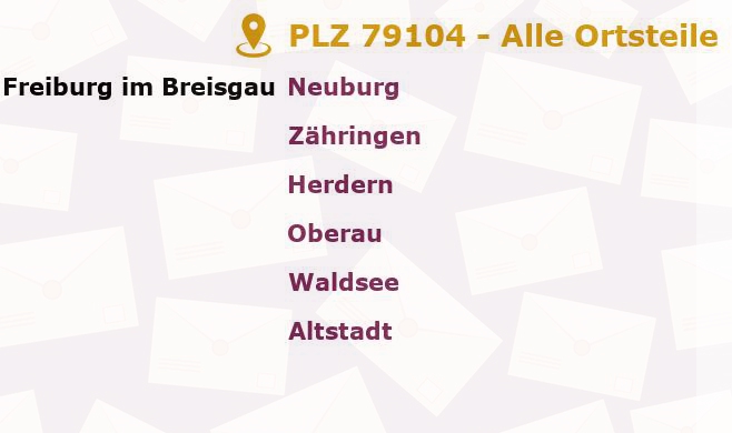 Postleitzahl 79104 Freiburg im Breisgau, Baden-Württemberg - Alle Orte und Ortsteile