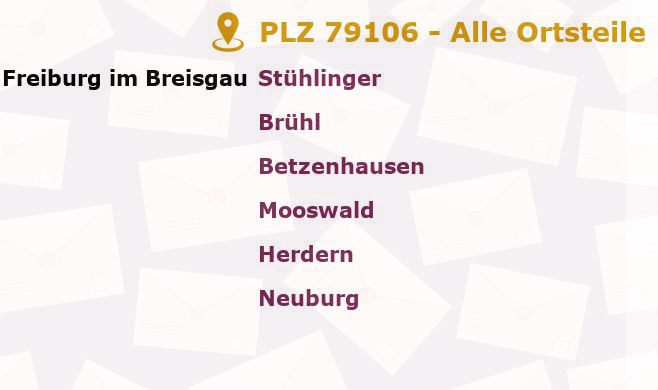 Postleitzahl 79106 Freiburg im Breisgau, Baden-Württemberg - Alle Orte und Ortsteile
