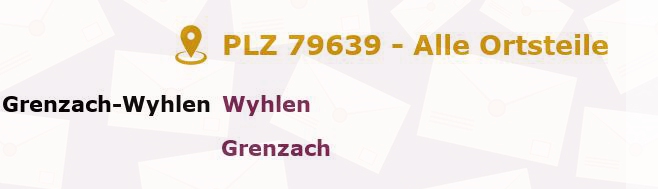 Postleitzahl 79639 Grenzach-Wyhlen, Baden-Württemberg - Alle Orte und Ortsteile