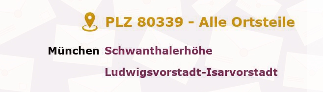 Postleitzahl 80339 München, Bayern - Alle Orte und Ortsteile