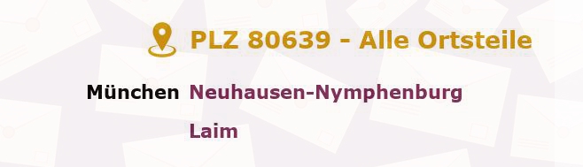 Postleitzahl 80639 Nymphenburg, Bayern - Alle Orte und Ortsteile
