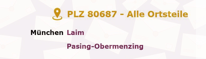 Postleitzahl 80687 München, Bayern - Alle Orte und Ortsteile