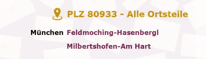 Postleitzahl 80933 München, Bayern - Alle Orte und Ortsteile